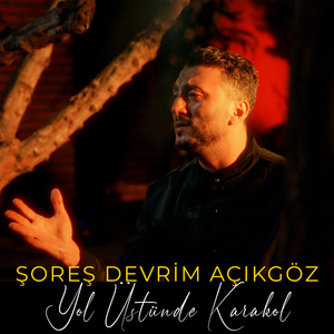 Yol Üstünde Karakol