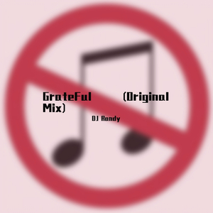 GrateFul (Original Mix)