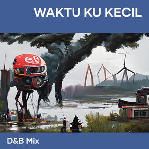 Waktu ku kecil