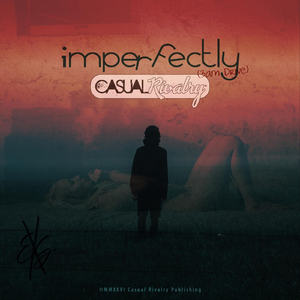 Imperfectly (3AM Drive)
