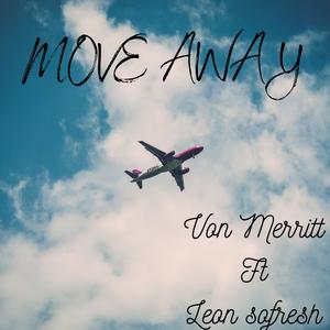 Move Away (feat. Leon SoFresh)