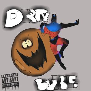 Dirty Bubble