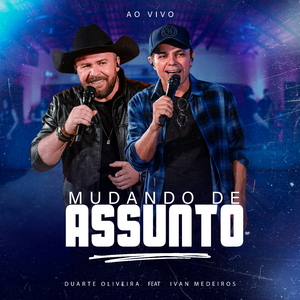 Mudando de Assunto (feat. Ivan Medeiros) [Ao Vivo]
