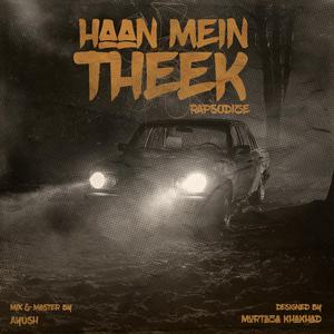 Haan Mein Theek