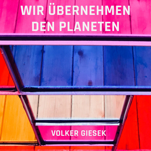 Wir übernehmen den Planeten