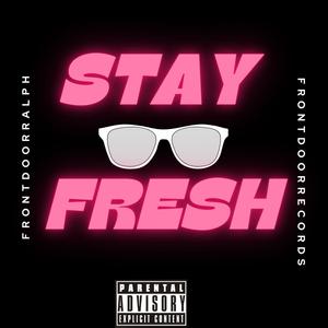 Stay Fresh