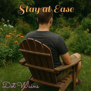 Stay at Ease