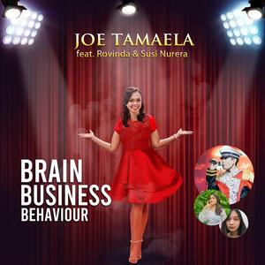 Brain Business Behavior (feat. Angela Wanodya Sawangi, Rovinda & Susi Nurera)
