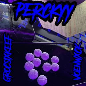 PERCKYY (feat. Groc6Keef)