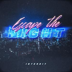 Escape the night