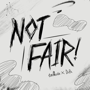 Not Fair (DiBi Remix)