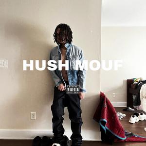 hush mouf