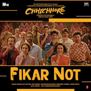 Fikar Not (From "Chhichhore")