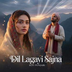 Dil Lagayi Sajna