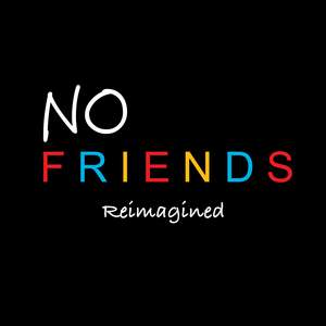 NO FRIENDS (Acoustic)