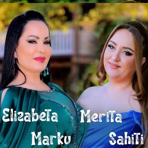 Elizabeta Marku & Merita Sahiti Me ty zemra eshte rehat