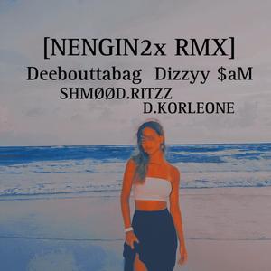 NENGIN2x (RMX)