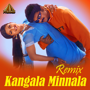 Kangala Minnala - Remix