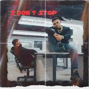 I Don't Stop (feat. Ivan El Unico)