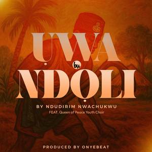 Uwa bu Ndoli (ft. Q.O.P Youth Choir)