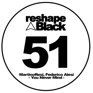 You Never Mind (Original Mix)