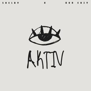 Aktiv (feat. DON EAZY)