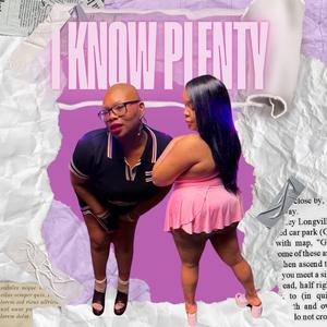 I know plenty (feat. Big Mami Jeri)