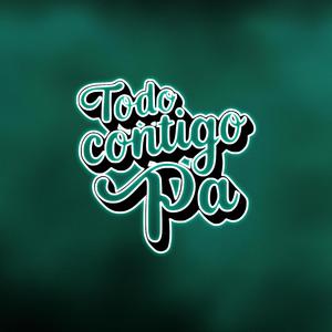 Todo contigo pa