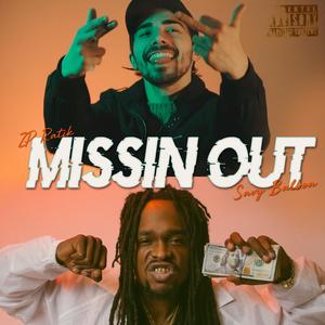 Missin' Out (feat. Savybalboa)