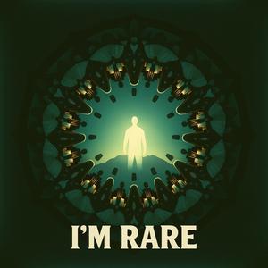 I'm Rare