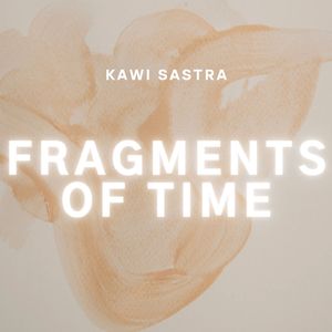 Fragments of Times
