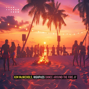Dance Around the Fire (Extended Mix)