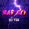 DJ TSK - Ꮪꭺꭹ Ꮪꮻv - Funk