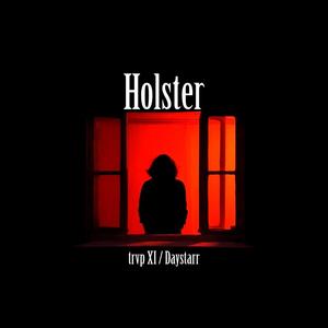 Holster (feat. Daystarr)