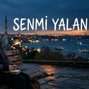 SENMİ YALAN