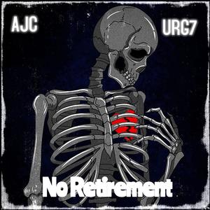 No Retirement (feat. URG7)