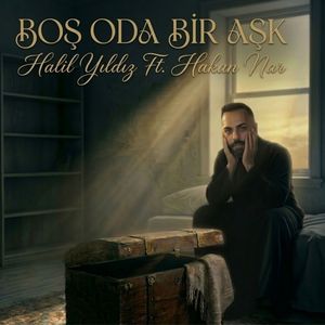 Boş Oda Bir Aşk (Türkçe)