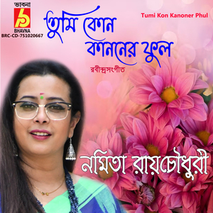Tumi Kon Kanoner Phul
