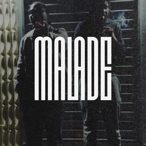 MALADE
