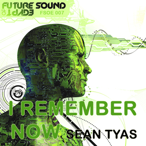 I Remember Now (Original Mix)