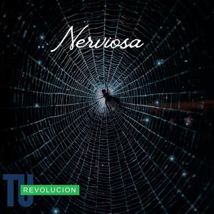 Nerviosa