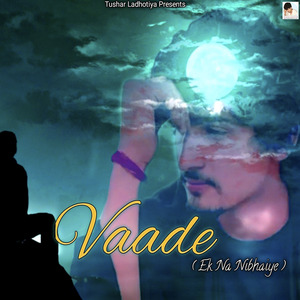 Vaade (Ek Na Nibhaiye)