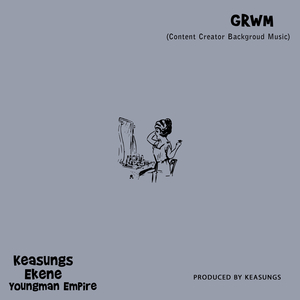 Grwm (Content Creator Background Music)