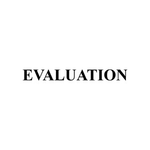 Evaluation
