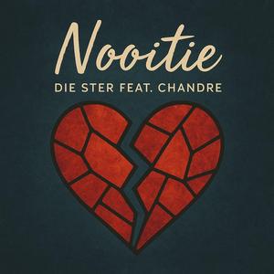 Nooitie (feat. Chandre)