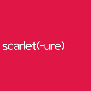 scarlet (-ure)