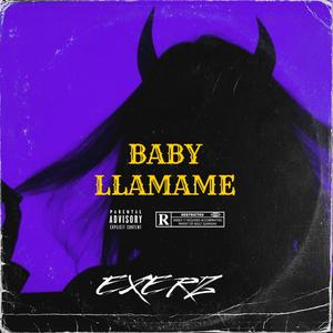 Baby Llamame