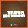 Mc Gw - Trava Novinha