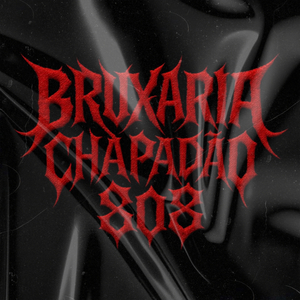 Bruxaria Chapadão 808