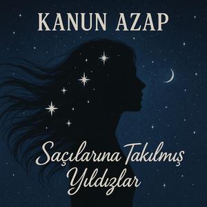 Saçlarına Takılmış Yıldızlar